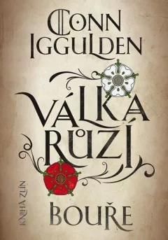 Válka růží 1. Bouře