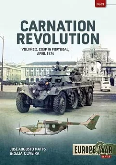 Carnation Revolution Volume 2: Coup in Portugal, April 1974