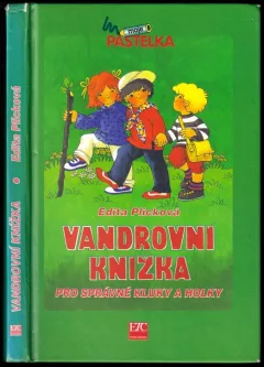 Vandrovní knížka pro správné kluky a holky