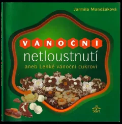 Vánoční netloustnutí, aneb, Lehké vánoční cukroví