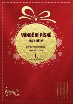 Vánoční písně pro 4 flétny 1. / Christmas Songs for 4 Flutes 1.