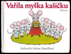Vařila myška kašičku