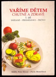 Vaříme dětem chutně a zdravě
