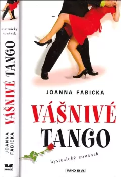 Vášnivé tango : hysterický románek