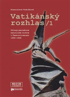 Vatikánský rozhlas 1 - Ohlasy perzekuce katolické církve v Československu 1950–1958