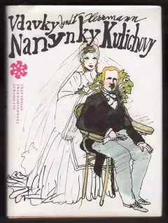 Vdavky Nanynky Kulichovy a co se kolem nich zběhlo