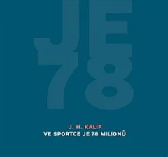 Ve sportce je 78 milionů