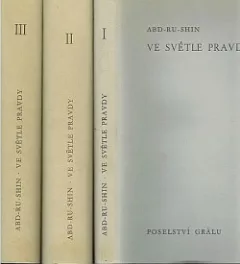Ve světle Pravdy: Poselství Grálu III