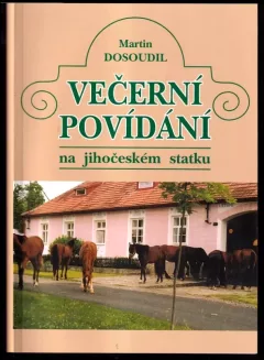 Večerní povídání na jihočeském statku