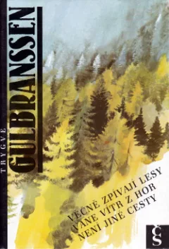 Věčně zpívají lesy / Vane vítr z hor / Není jiné cesty