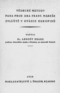 Vědecké metody prof. dra Frant. Mareše zvláště v otázce rukopisů