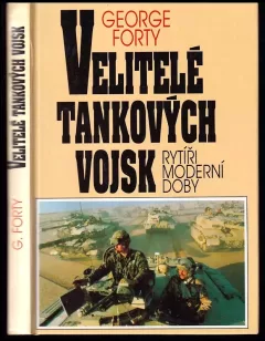 Velitelé tankových vojsk : Rytíři moderní doby