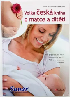 Velká česká kniha o matce a dítěti