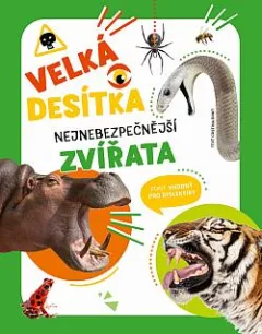 Velká desítka: Nejnebezpečnější zvířata