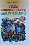 Velká dobrodružství malých kluků