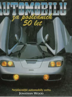Velká kniha automobilů za posledních 50 let