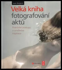 Velká kniha fotografování aktů