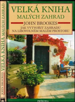 Velká kniha malých zahrad