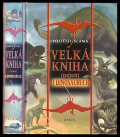 Velká kniha (nejen) o dinosaurech