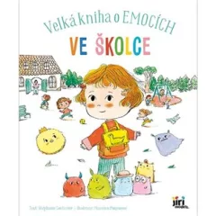 Velká kniha o emocích - Ve školce