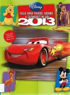 Velká kniha pohádek, hádanek a zajímavostí na rok 2013