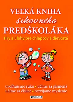 Veľká kniha šikovného predškoláka