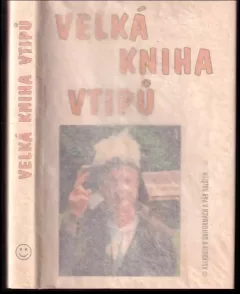 Velká kniha vtipů - Anekdoty v uniformách a pár dalších--