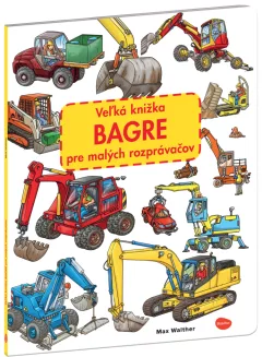 Veľká knižka BAGRE pre malých rozprávačov