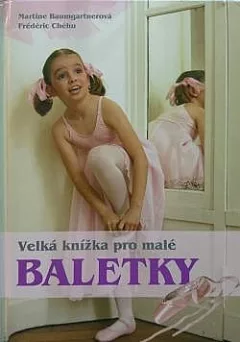 Velká knížka pro malé baletky