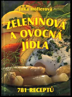 Velká ovocná a zeleninová kuchařka