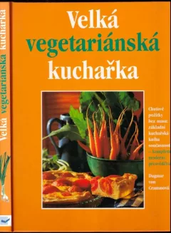 Velká vegetariánská kuchařka