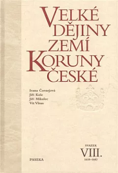Velké dějiny zemí Koruny české. Svazek VIII., 1618–1683