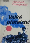 Velké přátelství