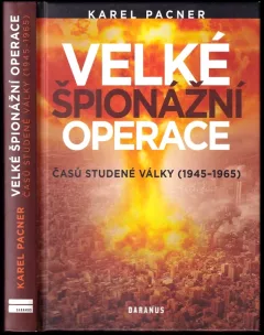 Velké špionážní operace časů studené války (1945-1965)