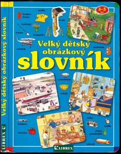 Velký dětský obrázkový slovník