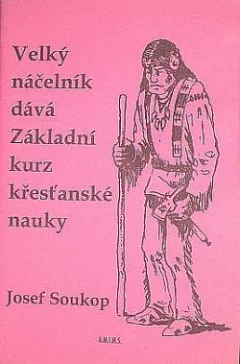 Velký náčelník dává Základní kurz křesťanské nauky