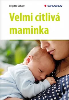 Velmi citlivá maminka