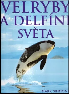 Velryby a delfíni světa