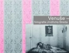 Venuše Fotografie Jindřicha Štreita