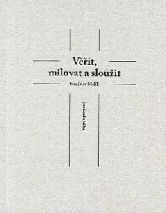 Věřit, milovat a sloužit