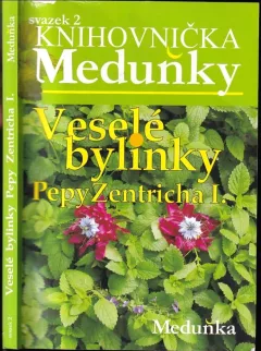 Veselé bylinky Pepy Zentricha I