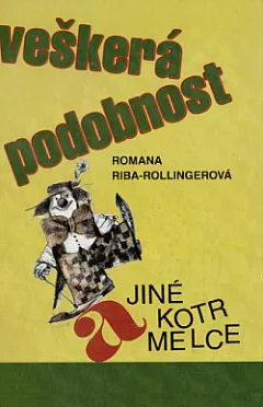Veškerá podobnost a jiné kotrmelce