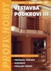 Vestavba podkroví III