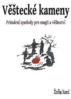Věštecké kameny - primární síly v magii a věštectví