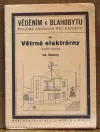 Větrné elektrárny vlastní výroby