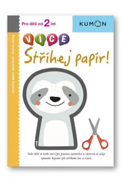VÍCE Stříhej papír!: Pro děti od 2 let, Pracovní sešit Kumon