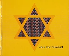 Videli sme holokaust