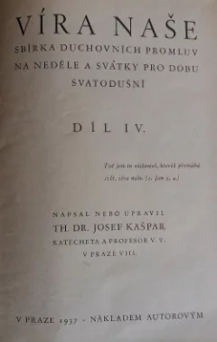 Víra naše IV.