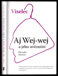 Viselec Aj Wej-wej a jeho uvěznění