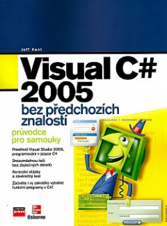 Visual C# 2005 - bez předchozích znalostí